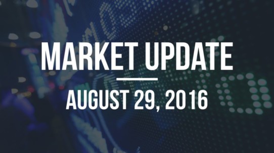 Market Update – August 29, 2016